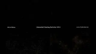 Practical Floating Particles VFX