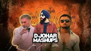 6AM X Yaar Bathere - D Johar Mashups | Yo Yo Honey Singh | Leo Grewal | Alfaaz | Glory Album