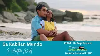 Sa Kabilan Mundo (In Another World) OPM, Global Fusion, K-Pop | Philipino OPM Music