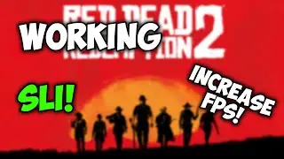 HOW TO ENABLE SLI IN RED DEAD REDEMPTION 2!
