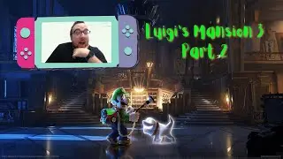 Luigi's Mansion 3 || Part 2