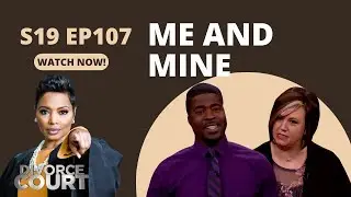 Me and Mine: Divorce Court - Natasha vs. Carlton