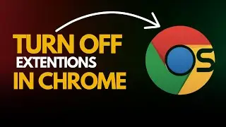 How to Turn Off Extensions in Google Chrome (Disable in Seconds!)