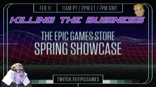 Epic Games, Killin' the business announcement stream