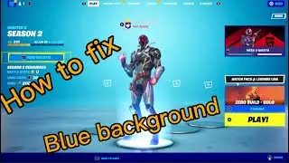 how to fix blue lobby background glitch. Fortnite tutorial