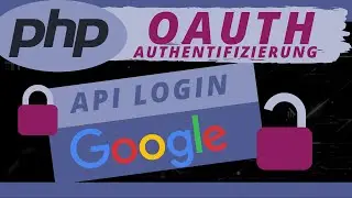 OAUTH Login mit Google API in PHP (Google-API-PHP-Client)