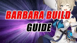 Barbara Build Guide | Genshin Impact |