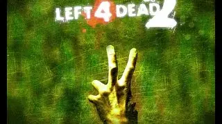 Играем в Lead For Dead2 №1 "Первый взгляд на игру"."Пробуем одиночный режим".