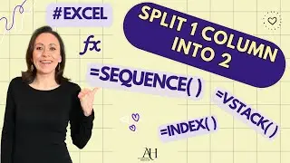 SEQUENCE, VSTACK, INDEX, COUNTA - Split Info From 1 Column Into 2