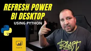 Python Refresh Power BI Desktop File
