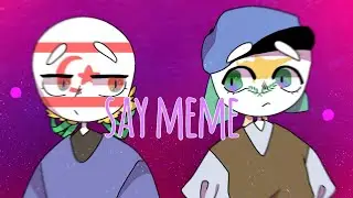 SAY meme / countryhumans
