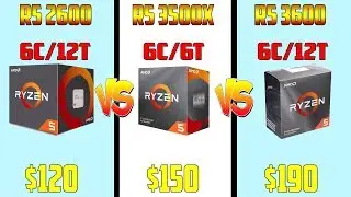 Ryzen 5 2600 vs Ryzen 5 3500X vs Ryzen 5 3600 | Gaming Benchmarks