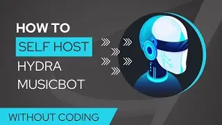 HOW TO SELF HOST HYDRA MUSIC BOT