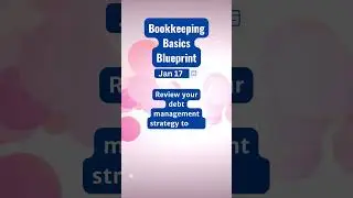 Day 17 Bookkeeping Basics Blueprint: Debt Strategy Decoded