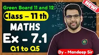 Class - 11, Ex 7.1 Q1 to Q5 Binomial Theorem Maths || CBSE NCERT || Green Board