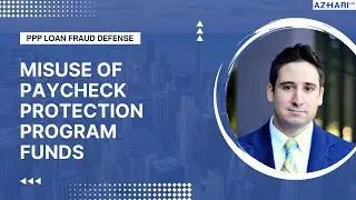 Misuse of Paycheck Protection Program Funds | FederalCriminalLawyers | Sami Azhari