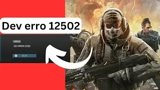 Dev error 12502 in call of duty | How to fix dev error 12502 in COD