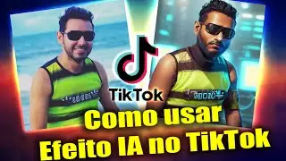 Como usar Efeito IA no Tiktok, Como recriar suas fotos Com Inteligência artificial no Tiktok