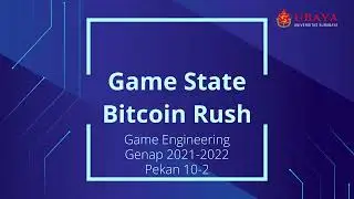 GE 10-2: Game State untuk Bitcoin Rush
