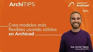 ArchiTIPS | Crea modelos más flexibles usando sólidos en Archicad 26 | By Bimtech