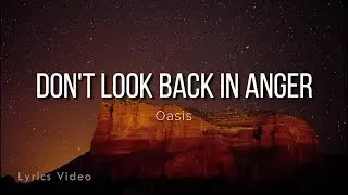 Oasis - Don't Look Back in Anger (Acoustic version - Lyrics video)