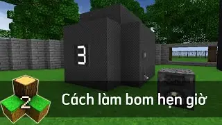 Cách Làm BOM HẸN GIỜ Trong Survivalcraft 2