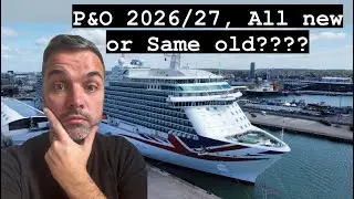 Same old or all change??P&O cruises releases cruises for winter 2026/27