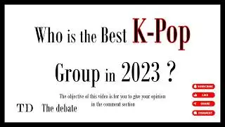Who is the Best KPOP GROUP in 2023 ? #thedebate #music #song #songs #kpop#shorts #short #foryou #fyp