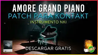 Amore Grand Piano para Kontakt Gratis!! 2022