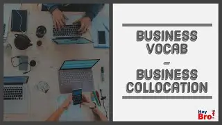 Business Vocab - Business Collocation