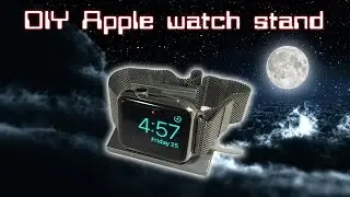 DIY Apple Watch NightStand