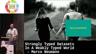 PyCon.DE 2018: Strongly Typed Datasets In A Weakly Typed World - Marco Neumann
