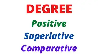 Degree Changing (Part-01) | Positive-Comparative-Superlative /JSC/SSC/HSC