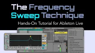 The Frequency Sweep Technique | Hands-onTutorial for EQ'ing with Ableton Live