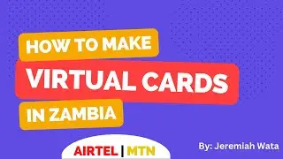 How to make virtual cards in Zambia | Visa Card | MasterCard