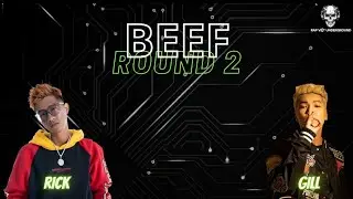 [2023 BEEF] RICK VS. GILL - (ROUND 2) | Video Lyrics