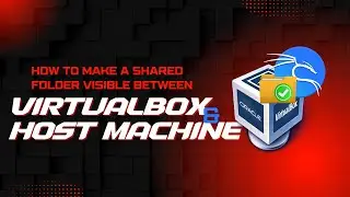 How To Create Shared Folder Between Host Machine and Kali Linux Running on VirtualBox.