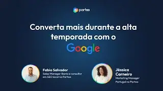 Webinar Partoo: Converta mais na alta temporada com o Google