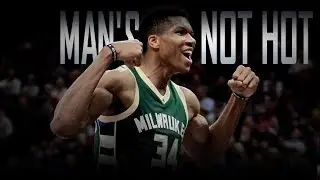 Giannis Antetokounmpo Mix - MAN'S NOT HOT ᴴᴰ