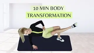 10 Min Body Transformation Workout -