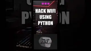 How to hack WI-FI using python 