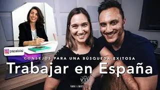 Cómo CONSEGUIR TRABAJO en España