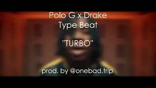 [FREE] Polo G x Drake Type Beat - "TURBO" [Prod. by @onebad.trip]