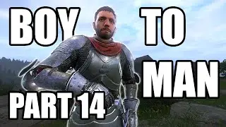 Turning BOY in to a MAN - Kingdom Come Deliverance - Part 14