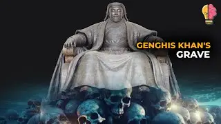 The Mystery of Genghis Khan’s Grave