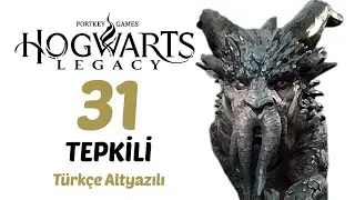 #31 Merlin'in Son Sınavı! | Hogwarts Legacy Türkçe Altyazılı Tepkili [2k60Fps]