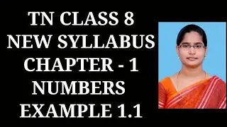 8th Maths Ch-1 Numbers | Example 1.1 | Samacheer One plus One channel