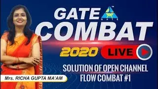 OPEN CHANNEL FLOW COMBAT SOLUTION #1 ... for GATE 2020