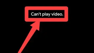 Fix Can't play video. in Google Photos App