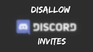 HOW TO DISALLOW DISCORD INVITES IN YOUR SERVER//tutorial